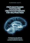 Bild: Pr&uuml;fungstrainer Psychiatrie und Psychotherapie f&uuml;r Heilpraktiker - wing verlag