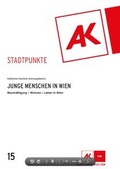 Cover: Junge Menschen in Wien - Kammer f&uuml;r Arbeiter und Angestellte f&uuml;r Wien