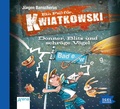 Cover: Ein Fall f&uuml;r Kwiatkowski 9. Donner, Blitz und schr&auml;ge V&ouml;gel - Igel Records