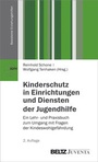 Cover: Kinderschutz in Einrichtungen und Diensten der Jugendhilfe - Juventa Verlag ein Imprint der Beltz Verlagsgruppe GmbH & Co. KG