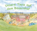 Cover: Unsere Tiere auf dem Bauernhof - Mellinger, J Ch