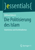 Cover: Die Politisierung des Islam - Springer VS