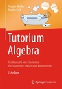 Cover: Tutorium Algebra - Springer Spektrum