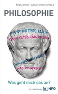 Cover: Philosophie - Was geht mich das an? - scholo Verlag
