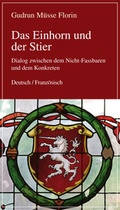 Cover: Das Einhorn und der Stier - Frankfurter Literaturverlag