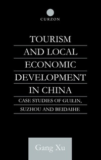 Enlarge image Cover: Tourism and Local Development in China - Routledge