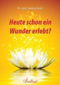 Cover: Heute schon ein Wunder erlebt? - Smaragd Verlag