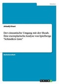 Cover: Der cineastische Umgang mit der Shoah. Eine exemplarische Analyse von Spielbergs Schindlers Liste - GRIN Verlag