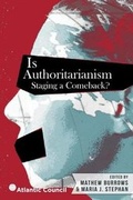 Cover: Is Authoritarianism Staging a Comeback? - Atlantic Council