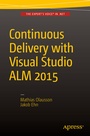 Cover: Continuous Delivery with Visual Studio ALM 2015 - APress