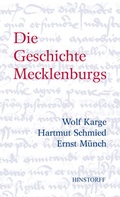 Cover: Die Geschichte Mecklenburgs - Hinstorff