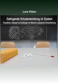 Cover: Gelingende Schulentwicklung im System - BoD - Books on Demand