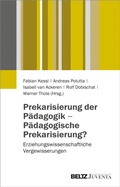 Cover: Prekarisierung der P&auml;dagogik - P&auml;dagogische Prekarisierung? - Beltz eBook