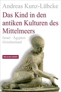 Cover: Das Kind in den antiken Kulturen des Mittelmeers - Vandenhoeck & Ruprecht