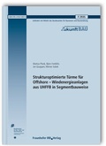 Cover: Strukturoptimierte T&uuml;rme f&uuml;r Offshore - Windenergieanlagen aus UHFFB in Segmentbauweise. Abschlussbericht - Fraunhofer IRB Verlag