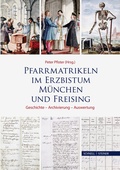 Cover: Pfarrmatrikeln im Erzbistum M&uuml;nchen und Freising - Schnell & Steiner