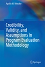 Cover: Credibility, Validity, and Assumptions in Program Evaluation Methodology - Springer