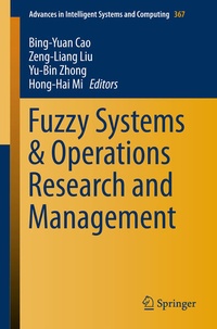 Enlarge image Cover: Fuzzy Systems & Operations Research and Management - Springer