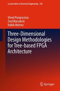 Abbildung von: Three-Dimensional Design Methodologies for Tree-based FPGA Architecture - Springer