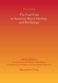 Cover: The God Enki in Sumerian Royal Ideology and Mythology - Harrassowitz Verlag