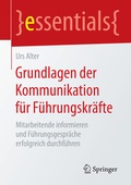 Cover: Grundlagen der Kommunikation f&uuml;r F&uuml;hrungskr&auml;fte - Springer