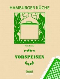 Abbildung von: Hamburger Küche: Vorspeisen - SEVERUS Verlag