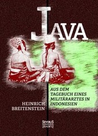 Abbildung von: Java: Aus dem Tagebuch eines Militärarztes in Indonesien - SEVERUS Verlag