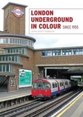 Cover: London Underground in Colour since 1955 - Ian Allan Publishing