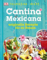Abbildung von: Cantina Mexicana - DK Verlag Dorling Kindersley