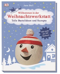 Abbildung von: Willkommen in der Weihnachtswerkstatt - Dorling Kindersley Verlag
