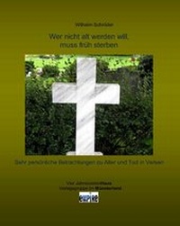 Abbildung von: Wer nicht alt werden will, muss früh sterben - Vier Jahreszeitenhaus