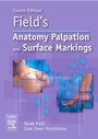 Cover: Field's Anatomy, Palpation & Surface Markings - Butterworth-Heinemann