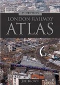 Cover: London Railway Atlas 3rd edition - Ian Allan Publishing