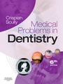 Cover: Medical Problems in Dentistry E-Book - Elsevier