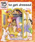 Cover: 15 Ways to Get Dressed - Frances Lincoln Children's Books