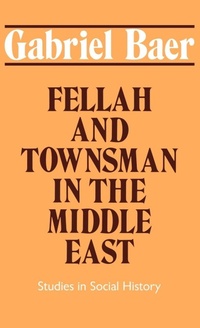 Bild vergrößern Bild: Fellah and Townsman in the Middle East - Routledge