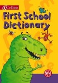 Cover: Collins First School Dictionary - Collins Educational