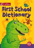 Cover: Collins First School Dictionary - Collins Educational