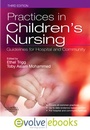 Cover: Practices in Children's Nursing Text and Evolve eBooks Package - Churchill Livingstone