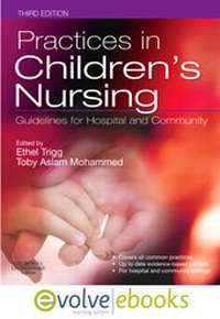 Enlarge image Cover: Practices in Children's Nursing Text and Evolve eBooks Package - Churchill Livingstone