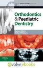 Bild: Clinical Problem Solving in Orthodontics and Paediatric Dentistry Text and Evolve eBooks Package - Churchill Livingstone