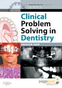Enlarge image Cover: Clinical Problem Solving in Dentistry Text and Evolve eBooks Package - Churchill Livingstone