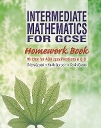 Enlarge image Cover: Intermediate Mathematics for GCSE Homework Book - Collins Educational