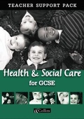 Cover: Health and Social Care for GCSE Teacher Support Pack - Collins Educational