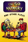 Cover: I'm So Hungry and other plays - Collins Educational
