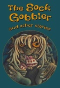 Cover: The Sock Gobbler and other stories - Collins Educational