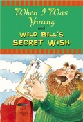 Cover: When I was Young, and Wild Bill's Secret Wish - Collins Educational