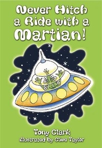 Enlarge image Cover: Never Hitch a Ride with a Martian - Collins Educational