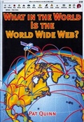 Cover: What in the World is the World Wide Web? - Collins Educational