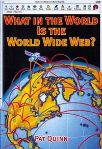 Enlarge image Cover: What in the World is the World Wide Web? - Collins Educational